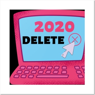 Delete 2020 Funny Design Gift Posters and Art